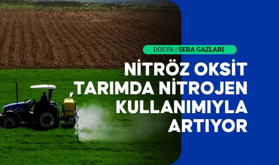 Uzmanlar, karbondioksit ile metandan sonra atmosferde en çok bulunan üçüncü