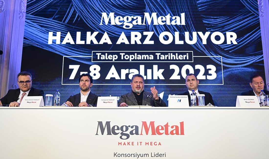 İSTANBUL (AA) – Mega Metal’in halka arzı, MEGMT kodu ile