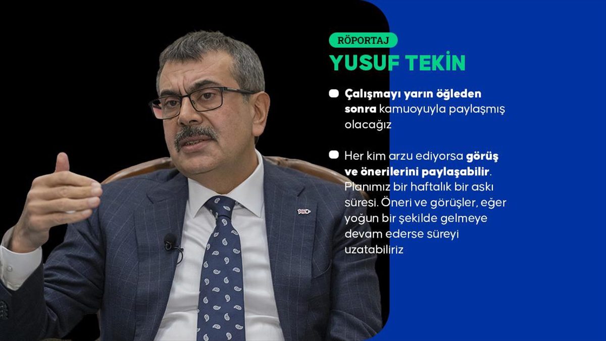 Milli Eğitim Bakanı Yusuf Tekin, yeni müfredat taslağının yarın öğleden