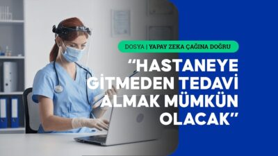 Yapay zeka uygulamalarının sağlıkta kullanımının yaygınlaşmasıyla teşhis süreçlerinin hızlanması ve
