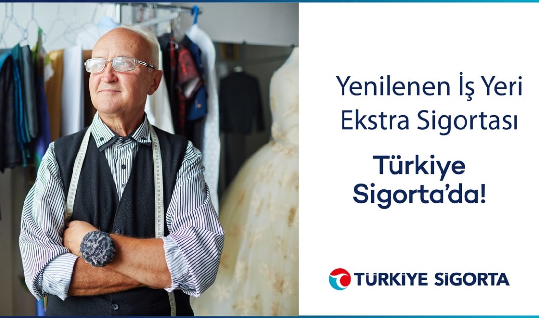 İSTANBUL (AA) – Türkiye Sigorta'nın "İş Yeri Ekstra Sigortası" yenilenen
