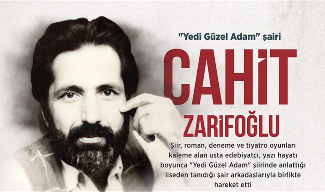 Usta edebiyatçı, şair ve yazar Cahit Zarifoğlu hayatı boyunca "Yedi