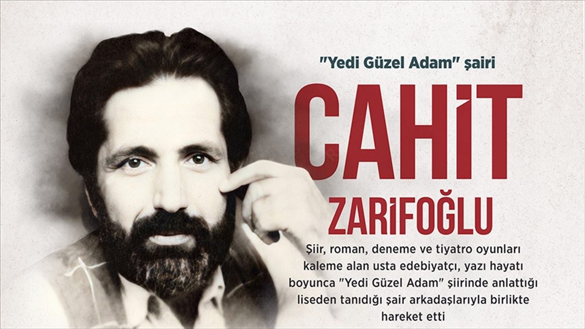 Usta edebiyatçı, şair ve yazar Cahit Zarifoğlu hayatı boyunca "Yedi
