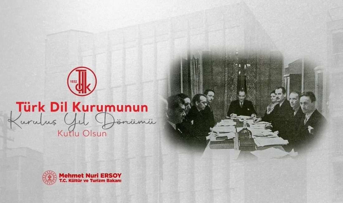 Kültür ve Turizm Bakanı Mehmet Nuri Ersoy, Türk Dil Kurumunun