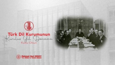 Kültür ve Turizm Bakanı Mehmet Nuri Ersoy, Türk Dil Kurumunun