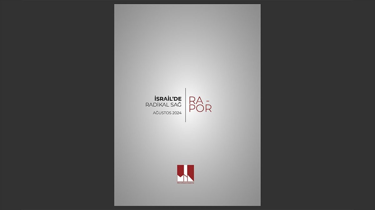 Milli İstihbarat Akademisi, İsrail'in Gazze saldırıları ile İsrail siyasetindeki "fanatik,