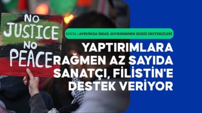 Avrupa'nın kültür, sinema ve sanat sektörü, Gazze'de soykırım işlediği gerekçesiyle