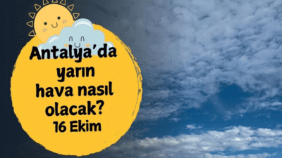 Antalya’da 16 Ekim Perşembe günü hava parçalı bulutlu geçecek. Sıcaklık