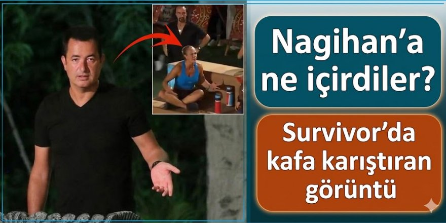 Nagihan’a ne içirdiler? Survivor’da kafa karıştıran görüntü Survivor 2026'da final üçlüsü için yapılan dev düelloda Nagihan Karadere'ye