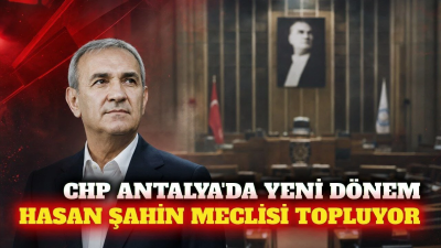 CHP Antalya’da Hasan Şahin meclis gruplarını topluyor CHP Antalya İl Başkanı Hasan Şahin, eylül ayında Büyükşehir Belediye
