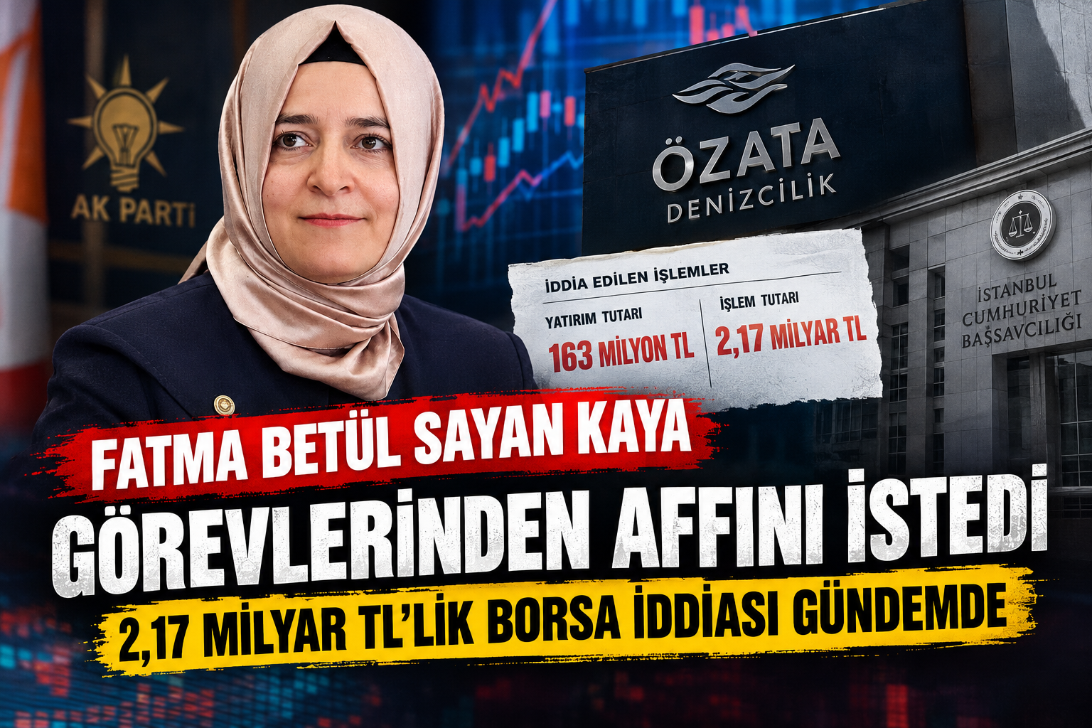 AK Parti Genel Başkan Yardımcısı Fatma Betül Sayan Kaya, kendisi