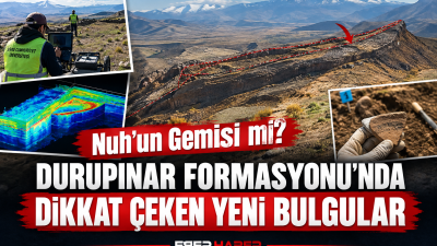 Ağrı’nın Doğubayazıt ilçesindeki Durupınar Formasyonu’nda Nuh’un Gemisi’ne ait olduğu öne