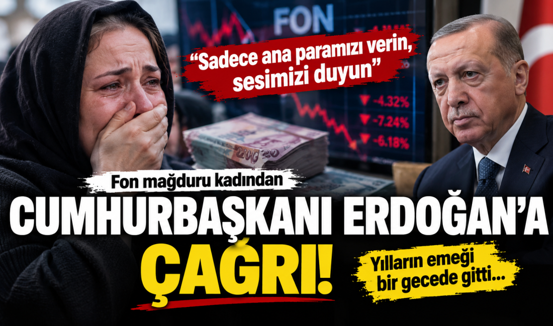 Fon Mağduru Kadından Cumhurbaşkanı Erdoğan’a Çağrı: “Sadece Ana Paramızı Verin, Sesimizi Duyun” Fon piyasasında yaşanan gelişmelerin ardından mağdur olduklarını belirten yatırımcıların tepkileri