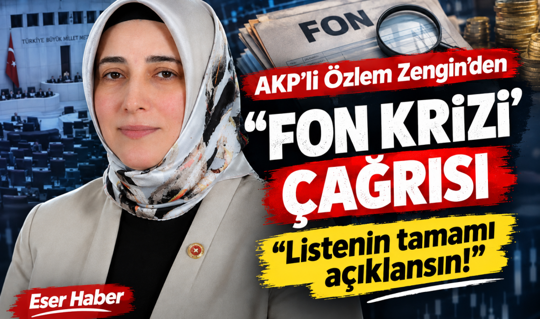 Özlem Zengin’den fon krizi çağrısı: Liste açıklansın AK Parti Grup Başkanvekili Özlem Zengin, TBMM Genel Kurulu’nda gündeme