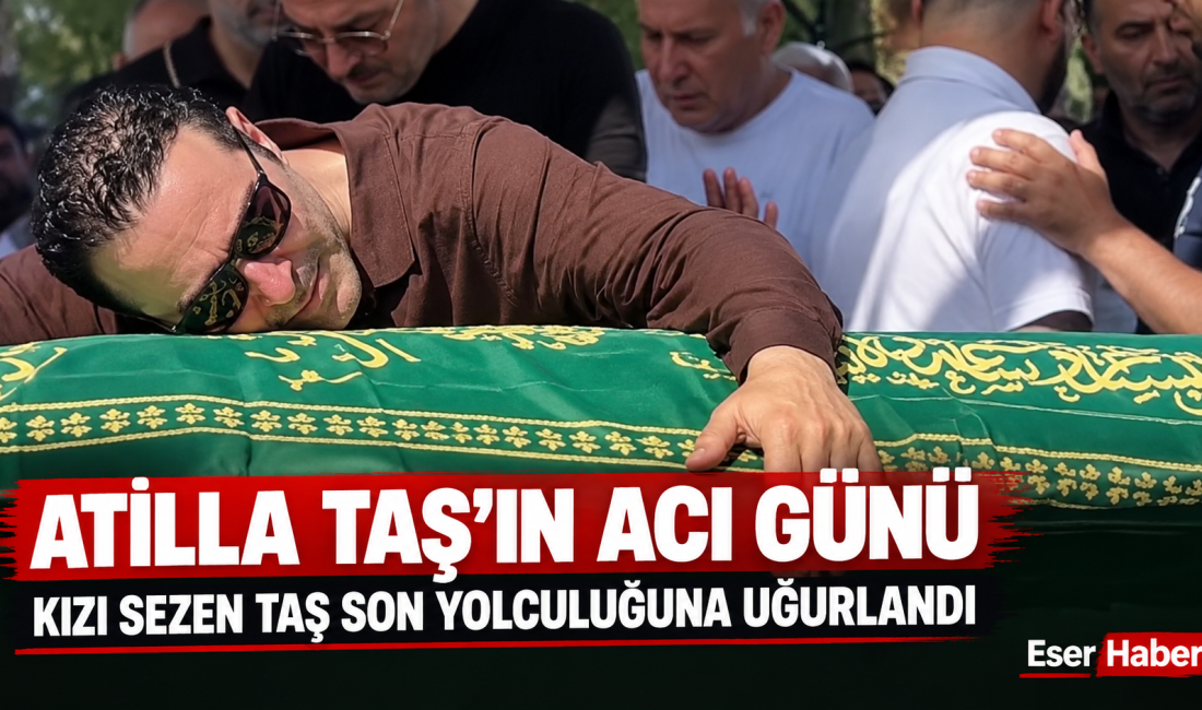 Atilla Taş’ın acı günü: Kızı Sezen Taş son yolculuğuna uğurlandı Şarkıcı Atilla Taş’ın 34 yaşındaki kızı Sezen Taş, Mersin’de 14’üncü