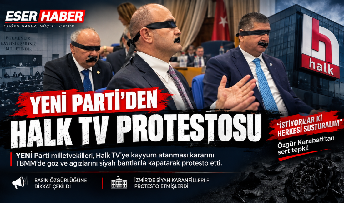 YENİ PARTİ’DEN HALK TV PROTESTOSU YENİ Parti milletvekilleri, Halk TV’ye kayyum atanması kararını TBMM Plan