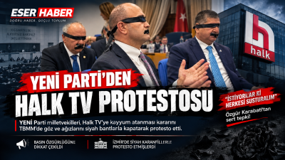 YENİ Parti milletvekilleri, Halk TV’ye kayyum atanması kararını TBMM Plan