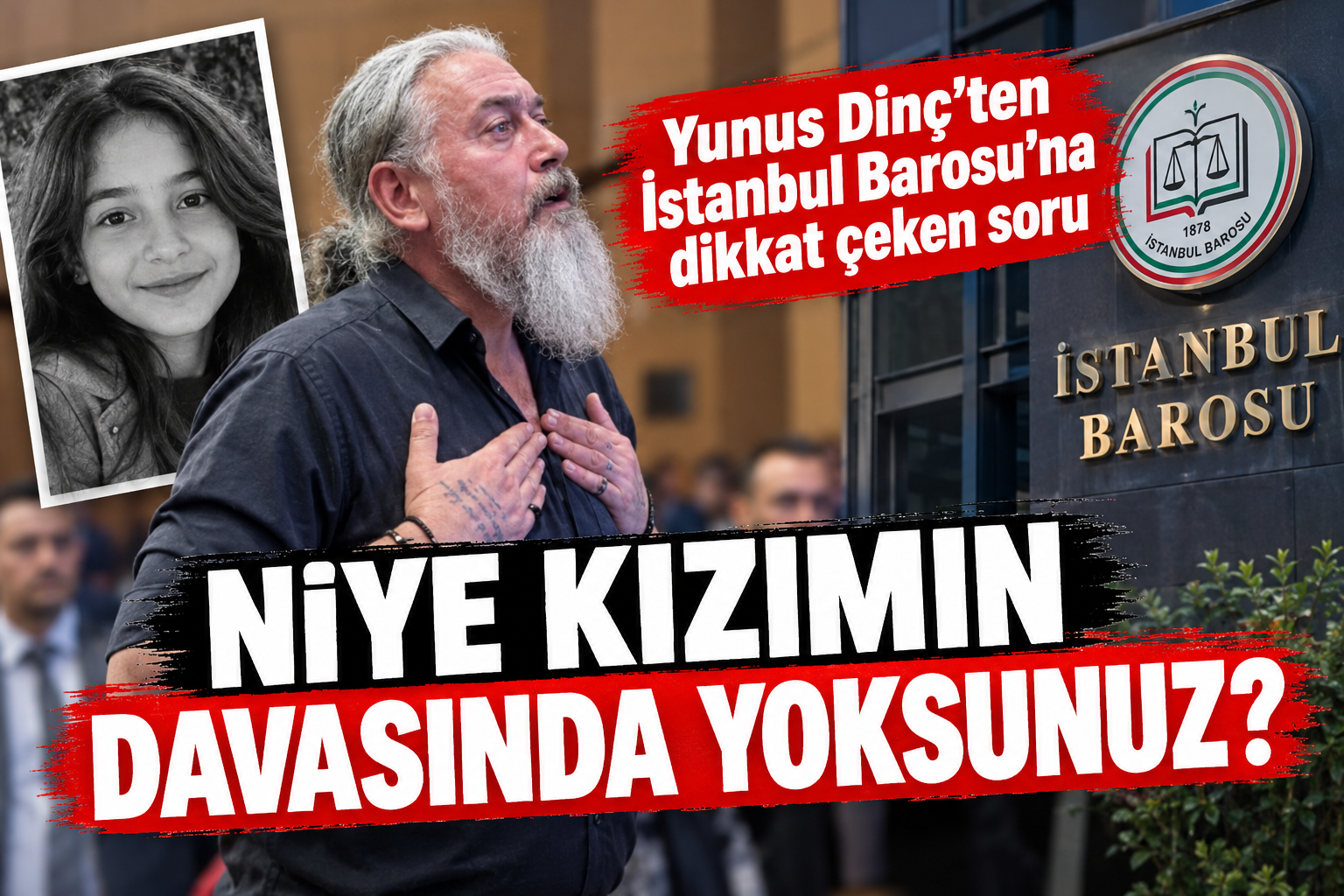 2025 yılında 14 yaşındaki kızı Işıl Öykü Dinç’i kaybeden Yunus